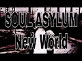 SOUL ASYLUM - New World (Lyric Video)