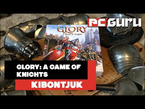 A király nevében ► Glory: A Game of Knights - Kibontjuk - PC Guru Magazin