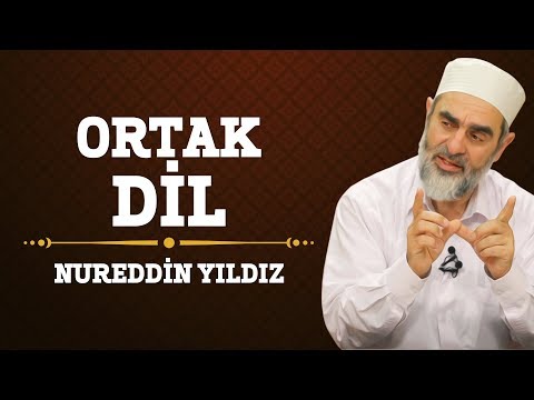 176) Ortak Dil - Nureddin Yıldız - Nureddin Yıldız - (Hayat Rehberi) - Sosyal Doku Vakfı