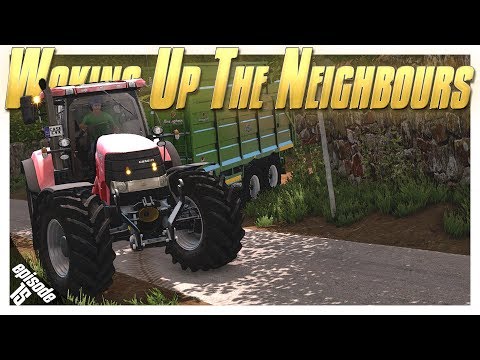 Waking Up The Neighbours! Sandy Bay Series 2 - Farming Simulator 17 -  Ep.15