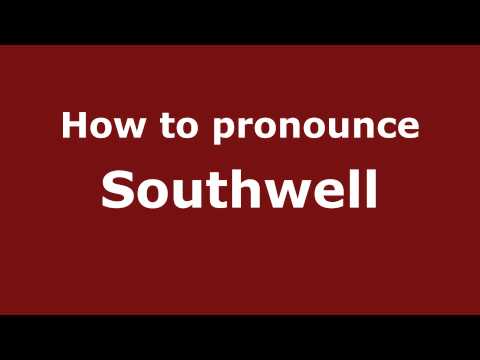 How to pronounce Southwell