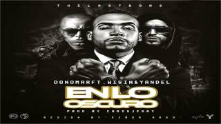 Don Omar Ft. Wisin Y Yandel - En Lo Oscuro (Preview) | 2014