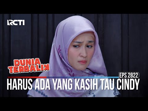 Harus Ada Yang Kasih Tau Cindy - Dunia Terbalik