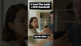 A Cruel Plan Inside a Rich Household! #shorts