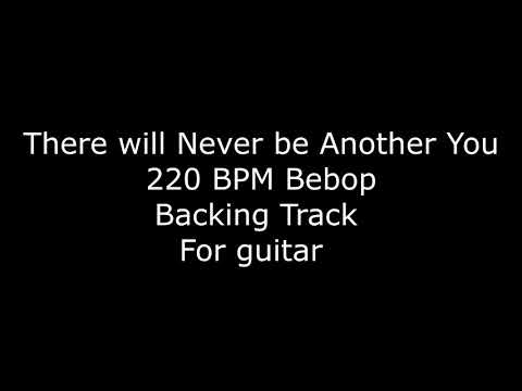 There Will Never be Another You Play Along Bebop 220 BPM Rusell Malone