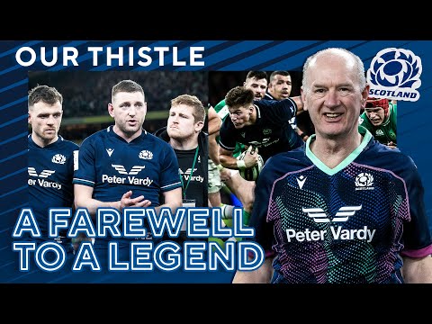 "Our Thistle" | Farewell To A Legend, Dr James Robson MBE | Inside The 2024 Six Nations Finale