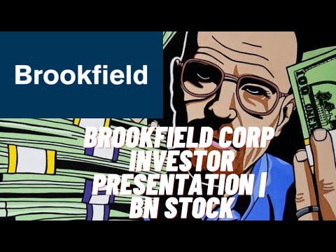 BROOKFIELD CORP | APRESENTAÇÃO DO INVESTIDOR EXPLICADA | BN STOCK