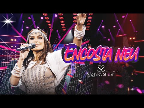 Encosta Neu - Samyra Show