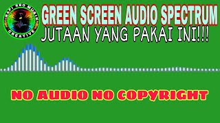 Download lagu MENTAHAN GREEN SCREEN AUDIO SPECTRUM NO COPYRIGHT mp3