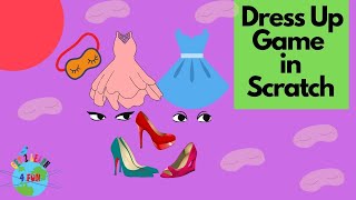 Dress Up Game In Scratch || Scratch Tutorial for beginners || best Scratch Project