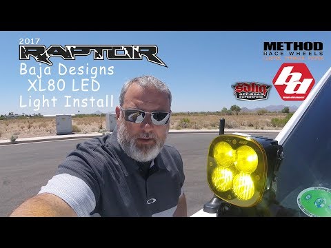 Baja Designs XL80 light Install on 2017 Ford F150 RAPTOR