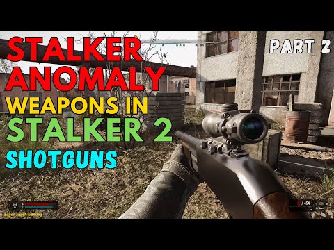 STALKER ANOMALY weapons in STALKER 2: Shotguns Showcase & Gameplay Test | Anomaly WP Mod