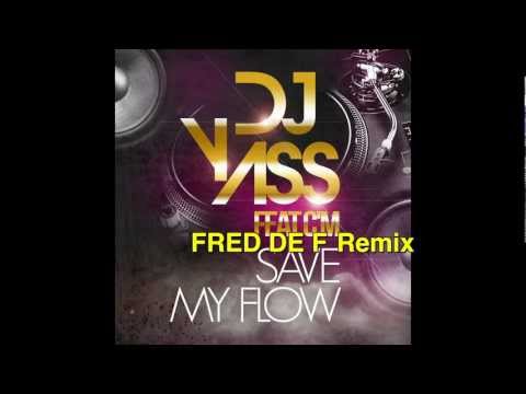 Dj Yassin Feat C'M Save My Flow Fred De F Remix
