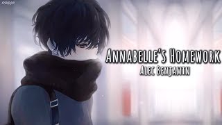 「Nightcore」→ Annabelle&#39;s Homework ♪ (Alec Benjamin) LYRICS ✔︎