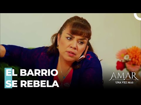 EL BARRIO SE REBELA - Amar Una Vez Más Capitulo Capitulo 15