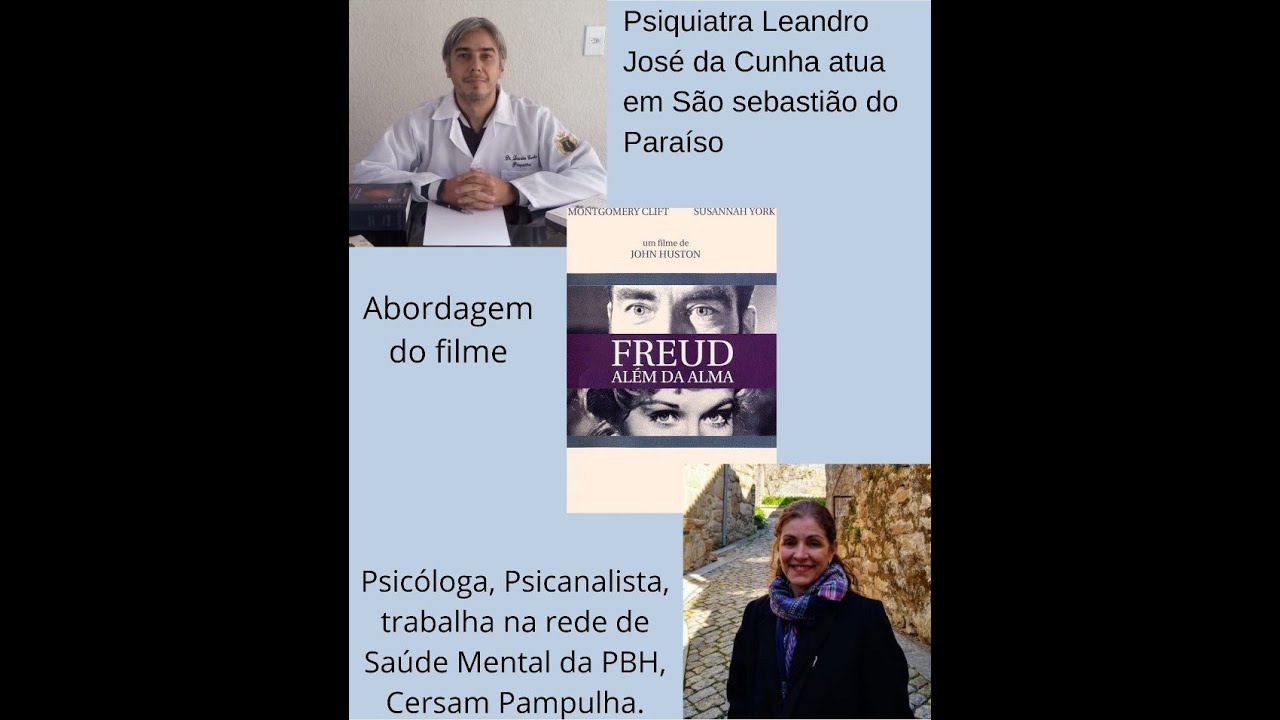Discussão do filme Freud Além da Alma - Parte 1 - Psiquiatra Leandro Cunha e psicóloga Márcia Benita