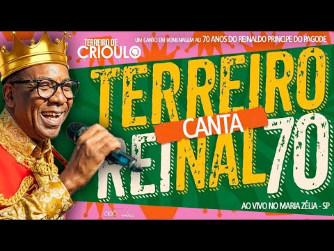 Reinaldo 70 Anos, Terreiro de Crioulo  canta em homenagem ao Principe do Pagode em São Paulo