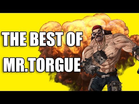 Borderlands 2 - THE BEST OF MR. TORGUE