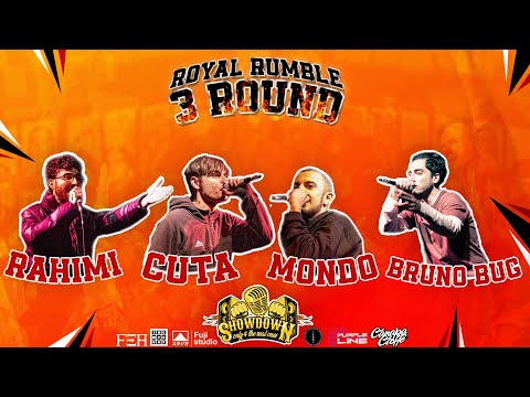 |The Showdown| BRUNO BUG vs RAHIMI vs CUTA vs MONDO (3º Round, Royal Rumble 1)