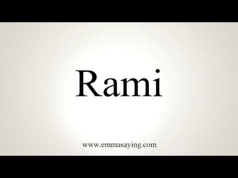 How To Pronounce Rami