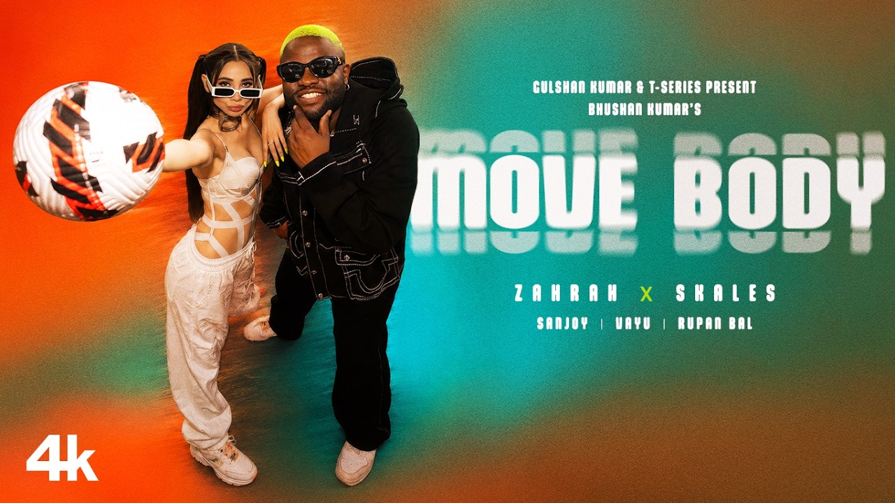 Move Body Lyrics | Zahrah S Khan, Skales