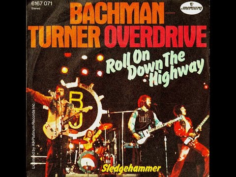 Bachman - Turner Overdrive (((LIVE !))) Roll On Down The Highway // Sledgehammer // 1974