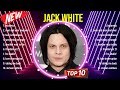 Best Songs Of Jack White Full Album 2024 Top 10 Songs