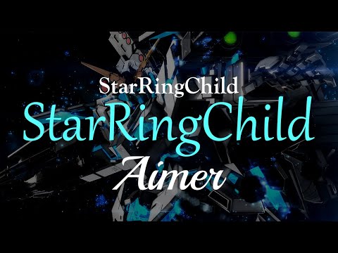 Aimer - StarRingChild (eng sub)