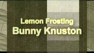 Lemon Frosting - Bunny Knutson