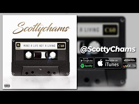 Make A Life Not A Living [EP] - Scottychams