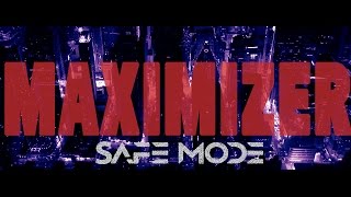SAFE MODE :SM_ - Now Sessions - Maximizer (Music Video)