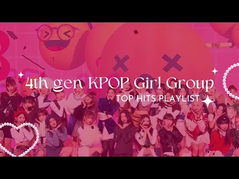 4th gen kpop girl group playlist 💐✨