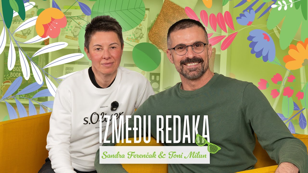 Između redaka #151 - Toni Milun, Sandra Ferenčak (Budi financijski fit)
