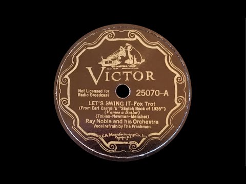 👍“Let's Swing It” by Ray Noble and his Orchestra with the Freshmen 1935