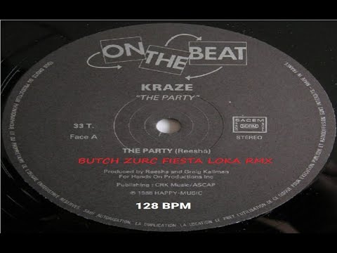 THE PARTY - KRAZE (BUTCH ZURC FIESTA LOKA RMX) - 129.00 BPM