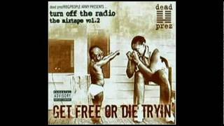 Dead Prez Scared To Die
