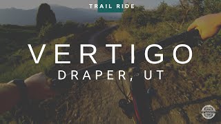 Vertigo Trail | Corner Canyon - Draper, UT | Mountain Biking