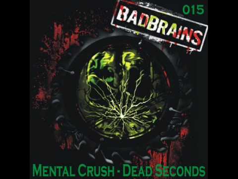 MENTAL CRUSH - Dead Seconds (Original Mix)