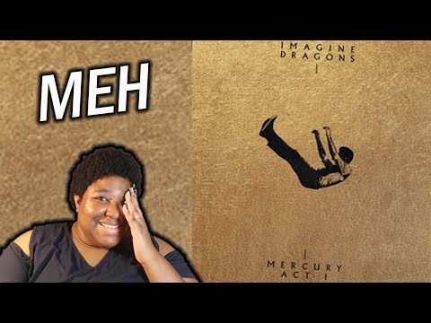 FIRST TIME LISTENING TO IMAGINE DRAGONS- "MERCURY - ACT I" (REACTION)