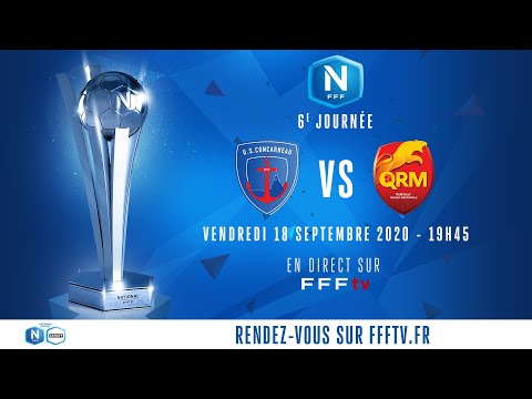 J6 : US Concarneau - QRM en direct sur FFFtv (19h45) I National FFF 2020-2021