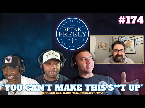 Episode 174 | "You Can't Make This S**t Up" (Feat. Marc Tinaz, CDR, USN, Ret)