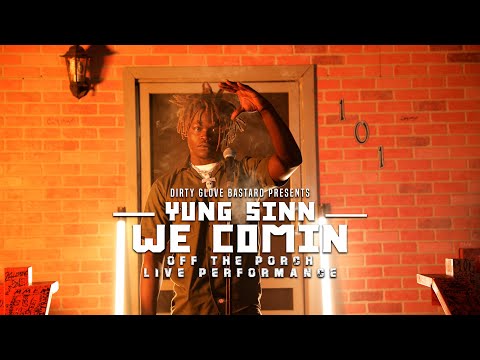 Yung Sinner "We Comin" (Off The Porch Live Performance)