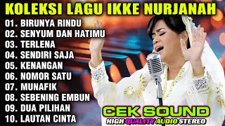 Download lagu KOLEKSI DANGDUT LAWAS IKKE NURJANAH - BIRUNYA RINDU - TERLENA | DANGDUT ORGEN TUNGGAL mp3
