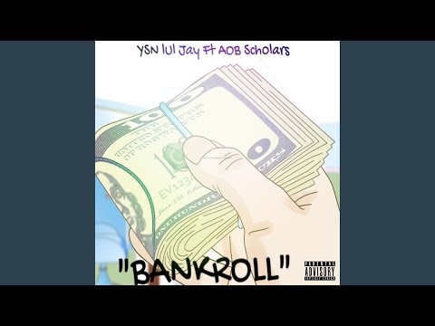 Bankroll (feat. YSN Lul Jay)