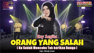 Download lagu ENY SAGITA - ORANG YANG SALAH -  KUSUDAH MENCOBA TUK BERIKAN BUNGA  | COVER LUVIA BAND mp3