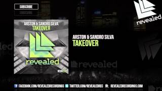 Arston & Sandro Silva - Takeover [OUT NOW!]