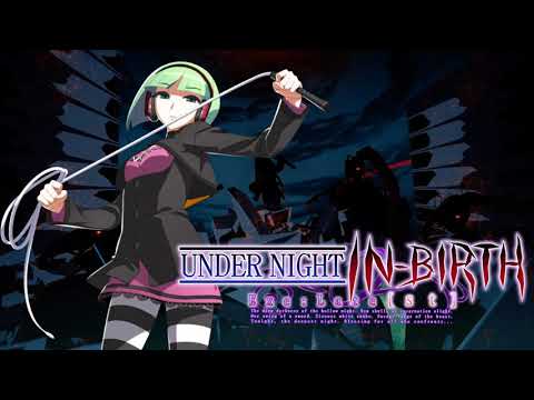 Sound of Night Wind (Phonon's Theme) | Under Night In-Birth Exe:Late [st] [OST]