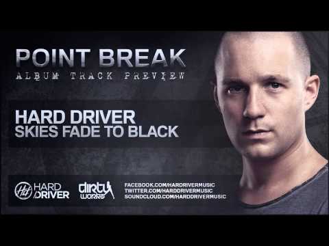 Hard Driver - Skies Fade to Black (Official HQ Preview)