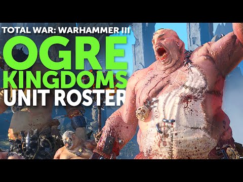 OGRES UNIT ROSTER | TOTAL WAR: Warhammer III