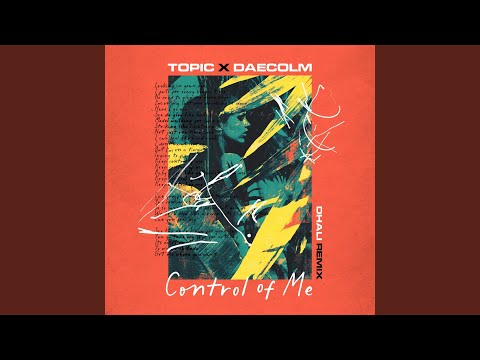 Control Of Me (DHALI Remix)